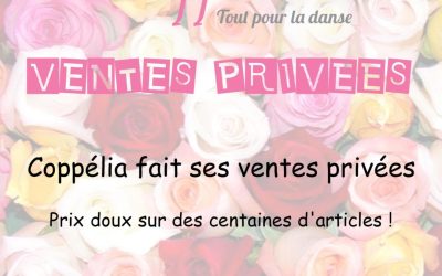 Les ventes privées chez Coppélia
